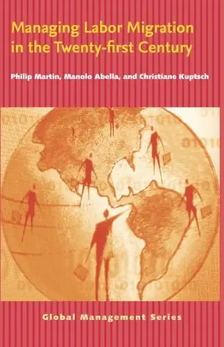 Cover of Managing Labor Migration in the Twenty–First Century
