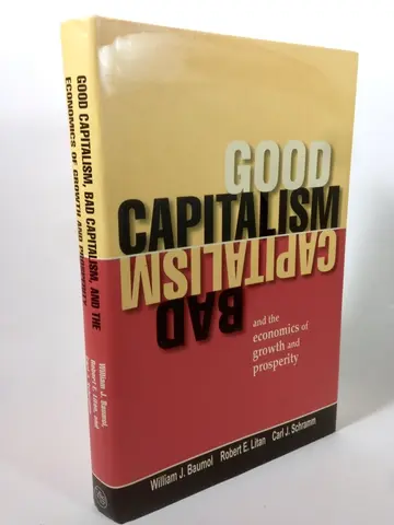 Cover of Good Capitalism, Bad Capitalism and the Economics of Growth and Prosperity