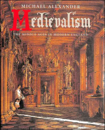 Cover of Medievalism – The Middle Ages in Modern England