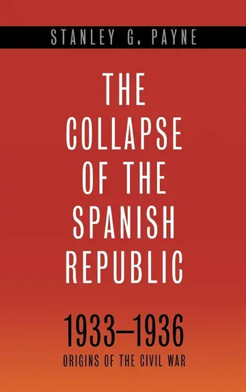 Cover of The Collapse of the Spanish Republic, 1933-1936