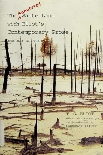 Cover of The Annotated Waste Land with Eliot's Contemporary Prose