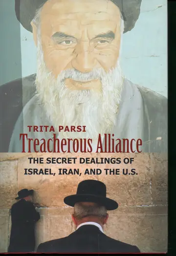 Cover of Treacherous Alliances – The Secret Dealings of Israel, Iran and the United States