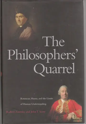 Cover of The Philosophers′ Quarrel – Rousseau, Hume and the Limits of Human Understanding