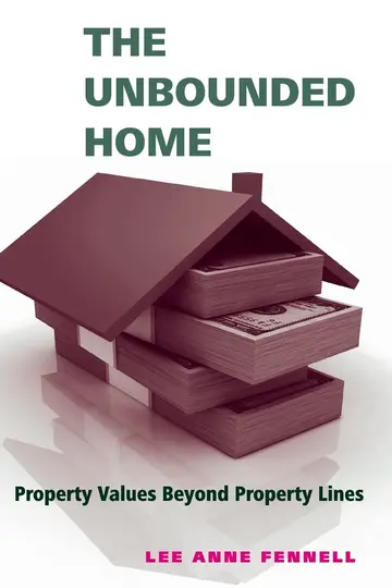Cover of The Unbounded Home – Property Values Beyond Property Lines