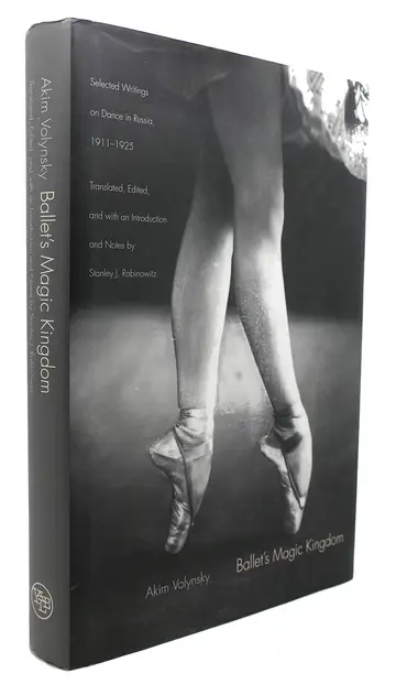 Cover of Ballet′s Magic Kingdom – Selected Writings on Dance in Russia, 1911–1925