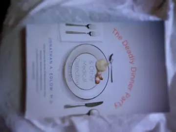 Cover of The Deadly Dinner Party – and Other Medical Detective Stories