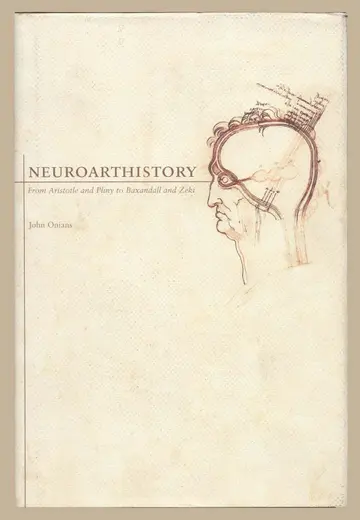Cover of Neuroarthistory – From Aristotle and Pliny to Baxandall and Zeki