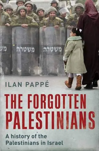 Cover of The Forgotton Palestinians – A History of the Palestinians in Israel