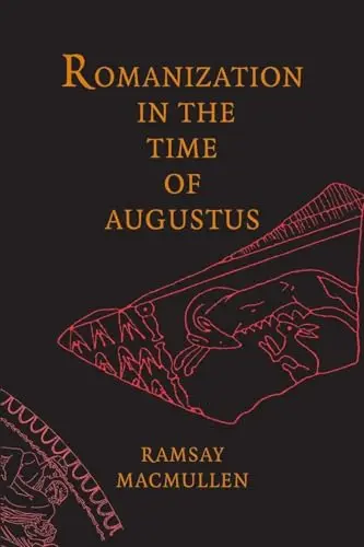 Cover of Romanization in the Time of Augustus