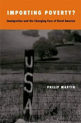 Cover of Importing Poverty – Immigration and the Changing Face of Rural America
