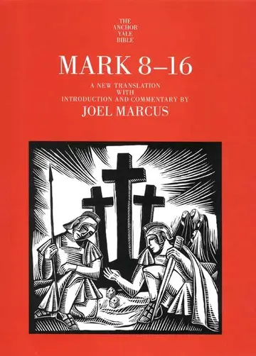 Cover of Mark 8-16 - The Yale Anchor Bible Commentary Series