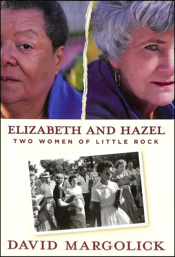 Cover of Elizabeth and Hazel – Two Women of Little Rock