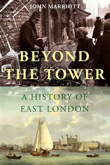 Cover of Beyond the Tower – A History of East London