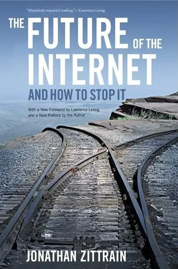 Cover of The Future of the Internet--and How to Stop It