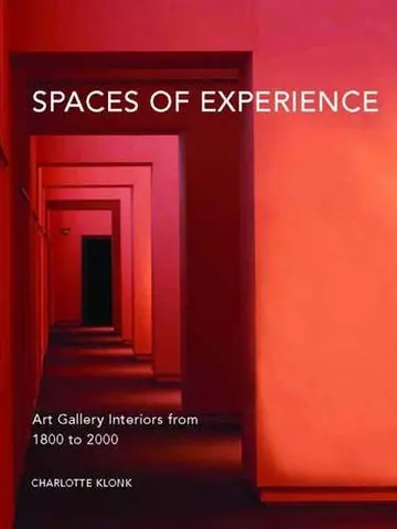 Cover of Spaces of Experience – Art Gallery Interiors from 1800–2000