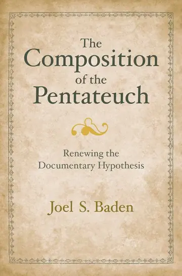 Cover of The Composition of the Pentateuch – Renewing the Documentary Hypothesis