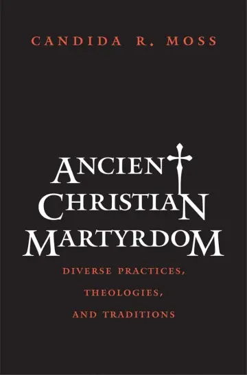 Cover of Ancient Christian Martyrdom