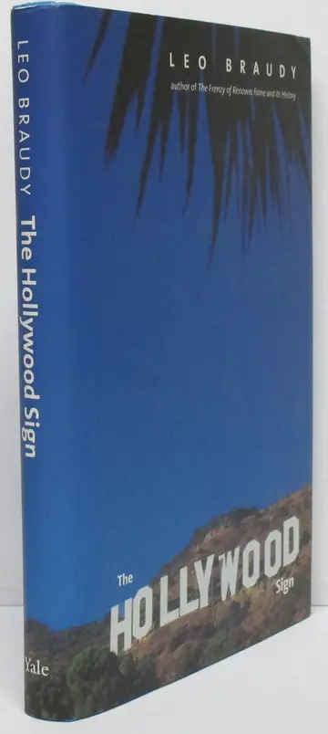 Cover of The Hollywood Sign – Fantasy and Reality of an American Icon