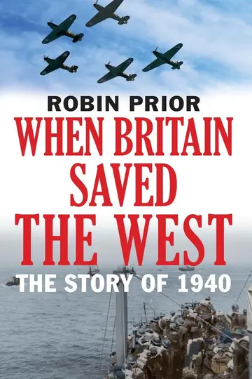 Cover of When Britain Saved the West – The Story of 1940