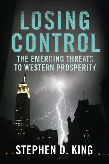 Cover of Losing Control – The Emerging Threats to Western Prosperity