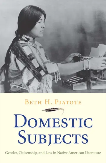 Cover of Domestic Subjects – Gender, Citizenship and Law in Native American Literature