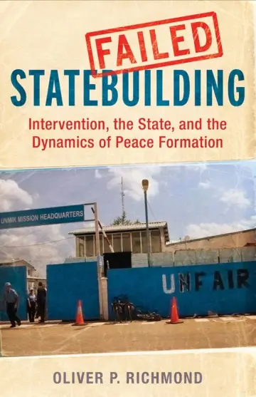 Cover of Failed Statebuilding Intervention the State and the Dynamics of Peace Formation (hb 2014)