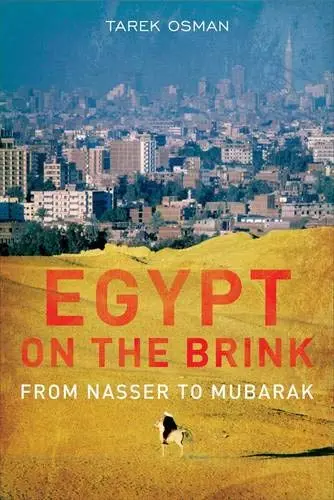 Cover of Egypt on the Brink – From the Rise of Nasser to the Fall of Mubarak, Revised Edition