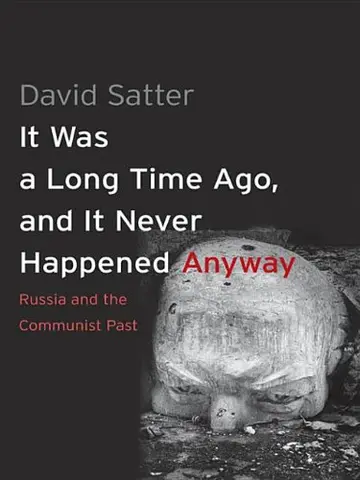Cover of It Was a Long Time Ago, and It Never Happened Anyway