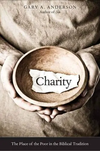 Cover of Charity – The Place of the Poor in the Biblical Tradition