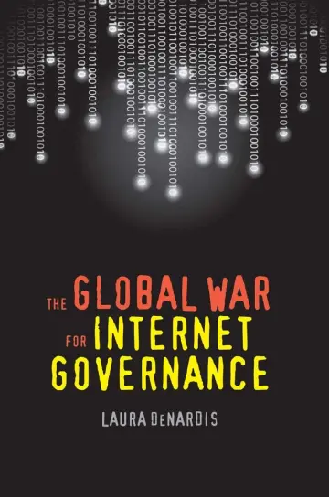 Cover of The Global War for Internet Governance