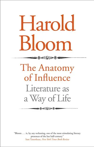 Cover of The Anatomy of Influence – Literature as a Way of Life