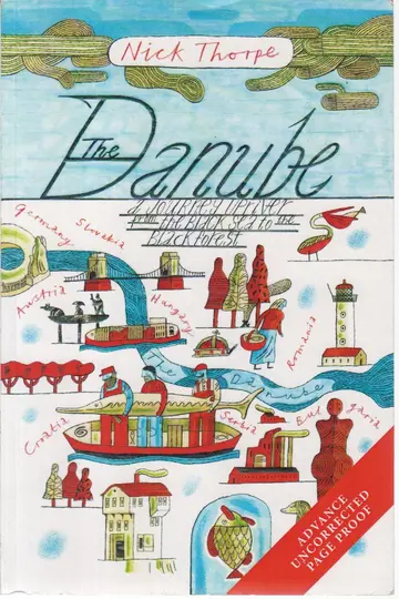Cover of The Danube – A Journey Upriver from the Black Sea to the Black Forest