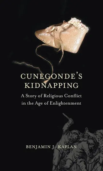 Cover of Cunegonde′s Kidnapping – A Story of Religious Conflict in the Age of Enlightenment