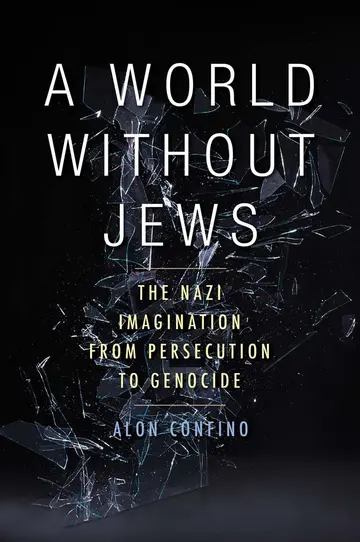 Cover of A World without Jews – Nazi Germany, Representations of the Past, and the Holocaust, 1933–1945