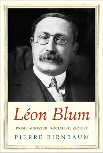 Cover of Léon Blum – Prime Minister, Socialist, Zionist