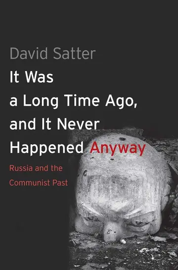 Cover of It Was a Long Time Ago, and It Never Happened Anyway