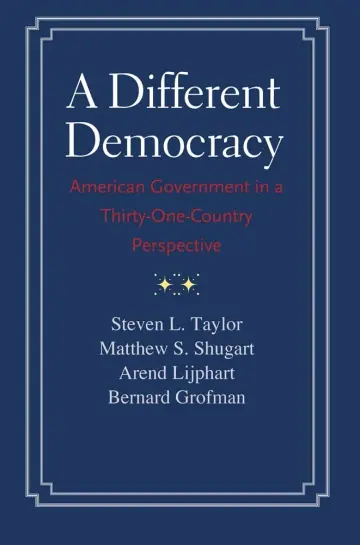 Cover of A Different Democracy – American Government in a 31–Country Perspective