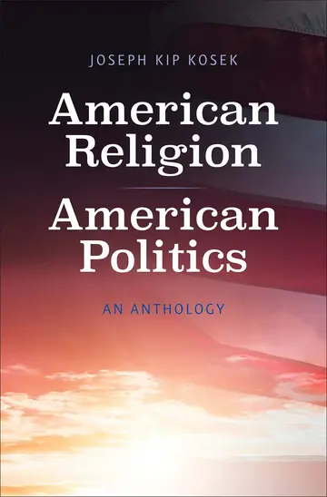 Cover of American Religion, American Politics – An Anthology