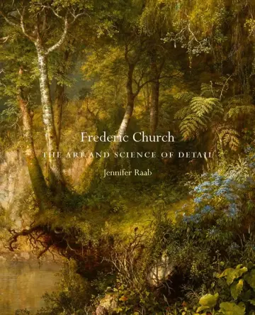 Cover of Frederic Church – The Art and Science of Detail