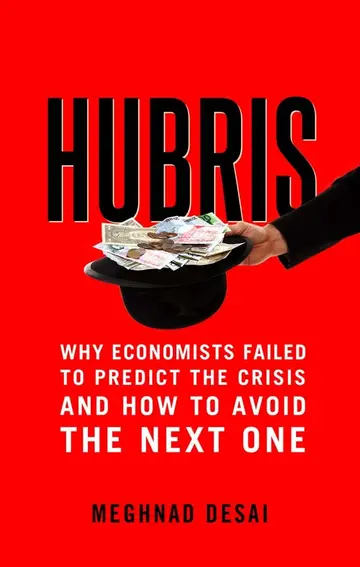 Cover of Hubris – Why Economists Failed to Predict the Crisis and How to Avoid the Next One