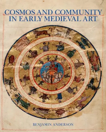 Cover of Cosmos and Community in Early Medieval Art