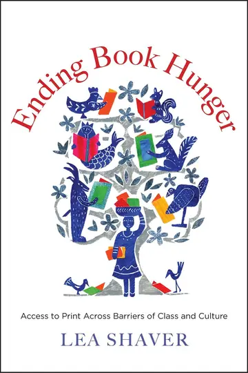 Cover of Ending Book Hunger – Access to Print Across Barriers of Class and Culture