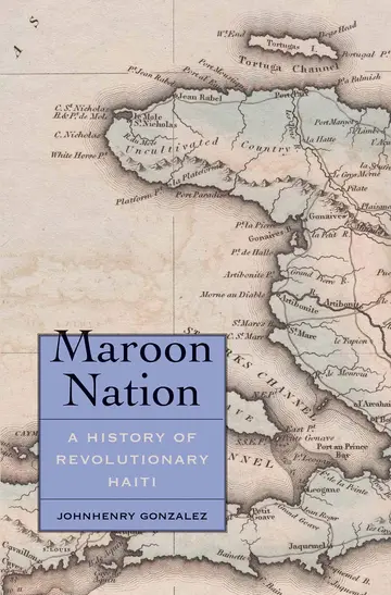 Cover of Maroon Nation – A History of Revolutionary Haiti