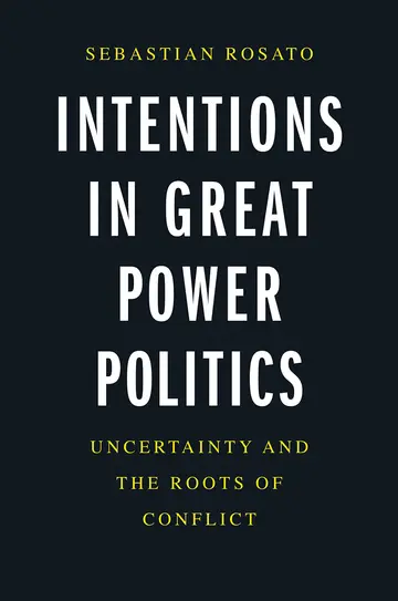 Cover of Intentions in Great Power Politics