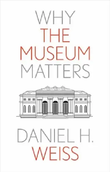 Cover of Why the Museum Matters