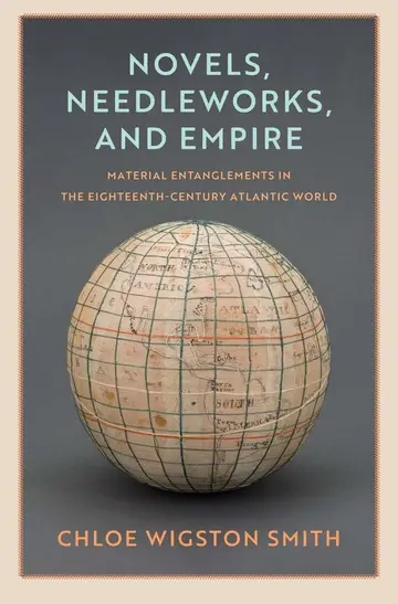 Cover of Novels, Needleworks, and Empire