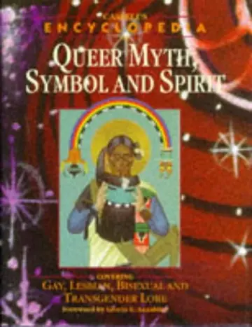 Cover of Cassell's Encyclopedia of Queer Myth, Symbol and Spirit