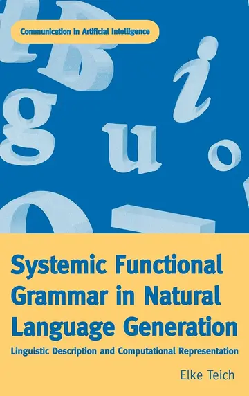 Cover of Systemic Functional Grammar in Natural Language Generation
