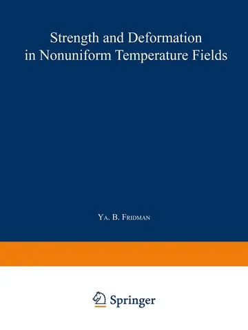 Cover of Strength and Deformation in Nonuniform Temperature Fields / Prochnost’ I Deformatsiya V Neravnomernykh Temperaturnykh Polyakh / Πрочность и Деформация|в Hеравномерных Tемпературных Полях