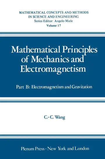 Cover of Mathematical Principles of Mechanics and Electromagnetism, Part B